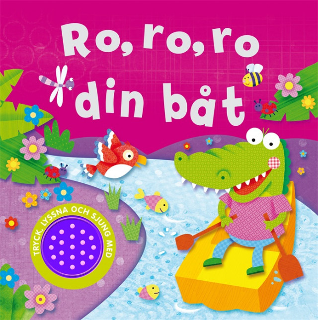 Ro, ro, ro din båt. Bok med ljud