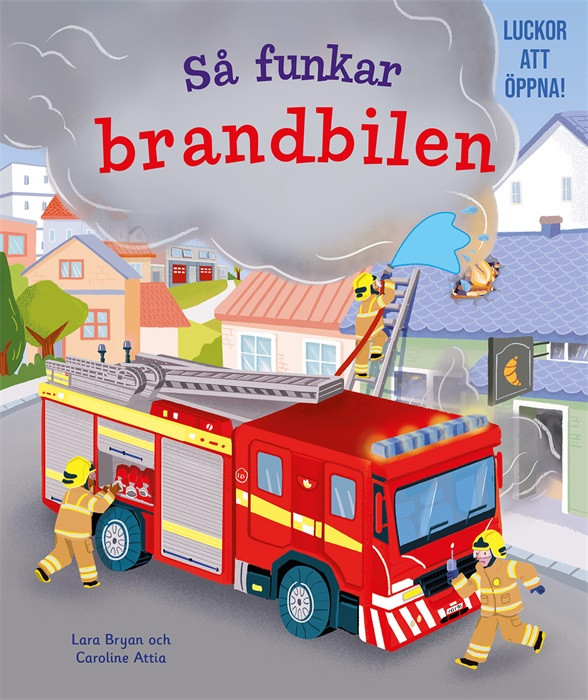 Så funkar brandbilen. Bok med luckor