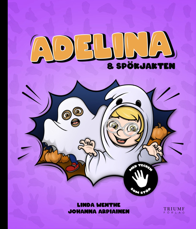 Adelina och spökjakten: med tecken som stöd