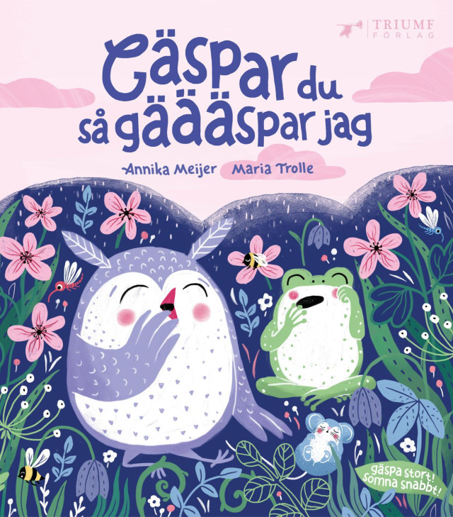 Gäspar du så gäääspar jag. Bok