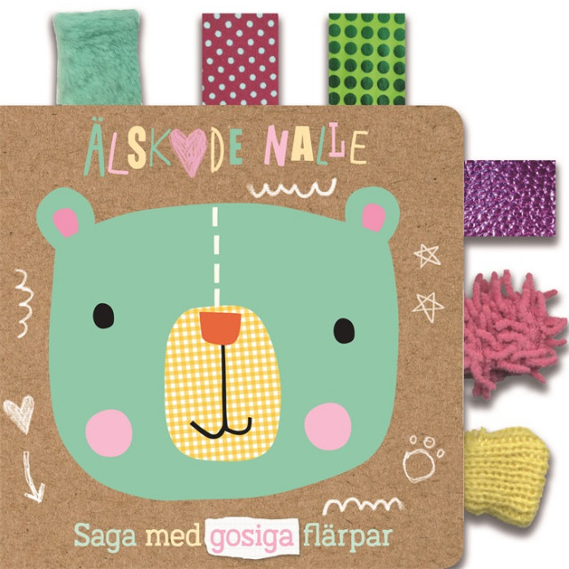 Älskade nalle: saga med gosiga flärpar